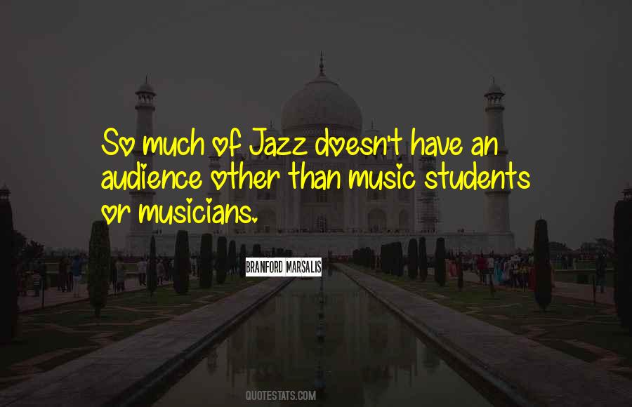 Quotes About Music Musicians #474381