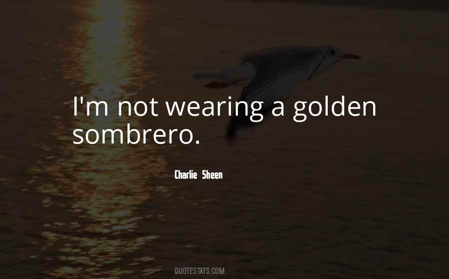 Quotes About Sombreros #1089239