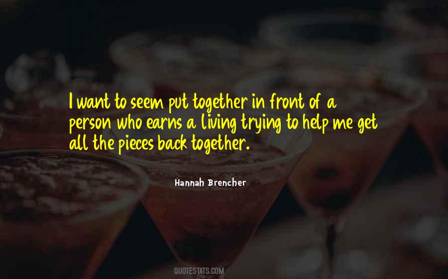 Put Yourself Together Quotes #50434