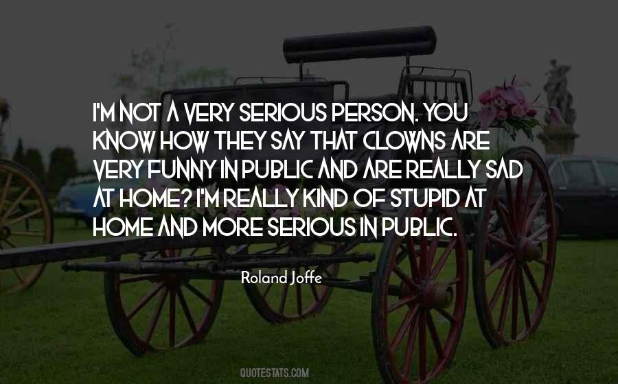 Quotes About Serious Person #171878