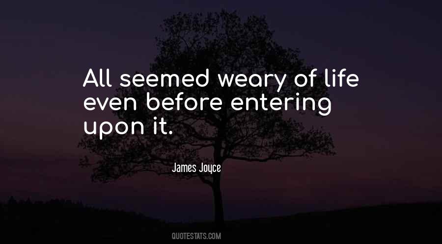 Quotes About Entering Someone's Life #902597