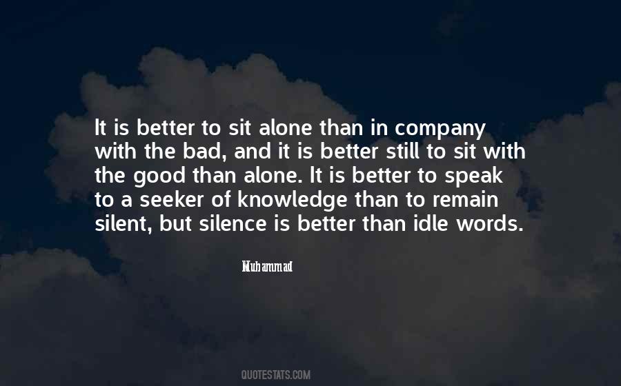Alone Is Better Quotes #1026545