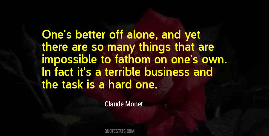 Alone Is Better Quotes #978814