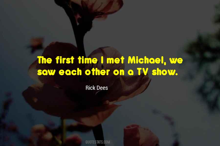 Quotes About First Time We Met #1457880