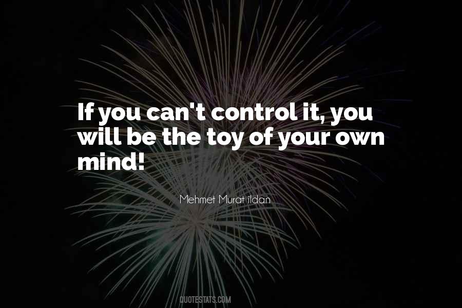 Quotes About Control Of The Mind #624362