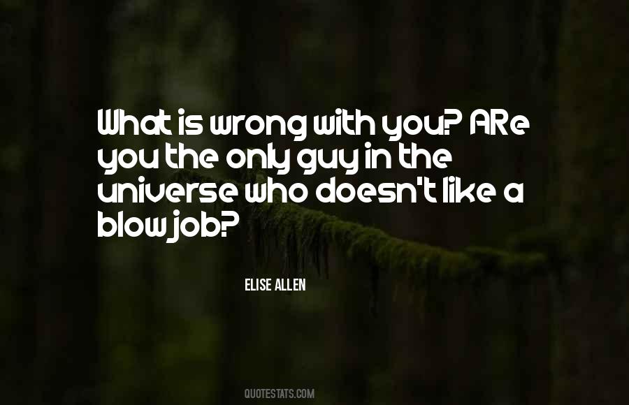 Quotes About The Wrong Guy #1260933