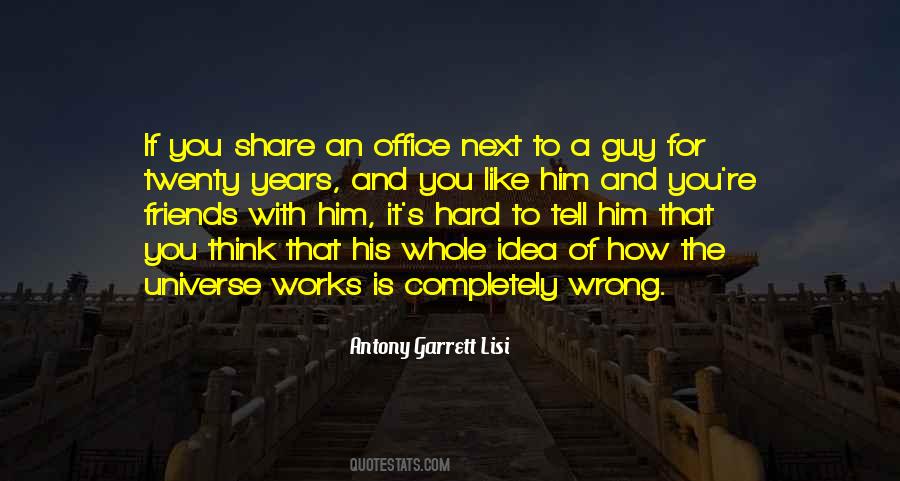 Quotes About The Wrong Guy #1512928