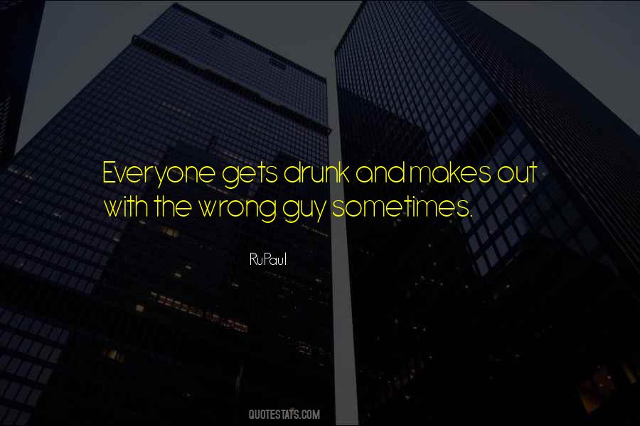 Quotes About The Wrong Guy #1762250