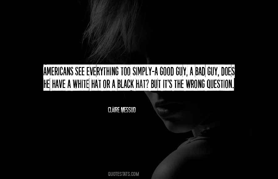 Quotes About The Wrong Guy #303901