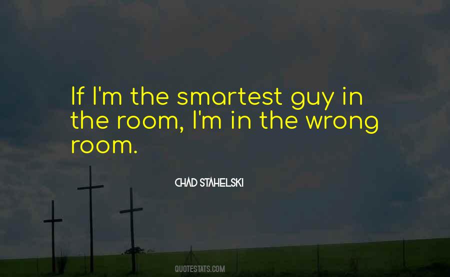 Quotes About The Wrong Guy #570606