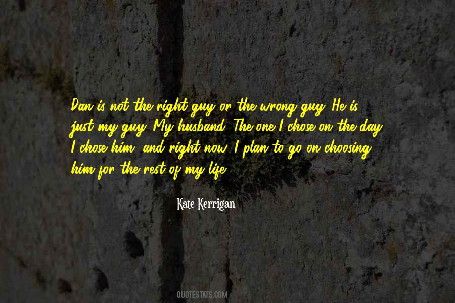 Quotes About The Wrong Guy #806830