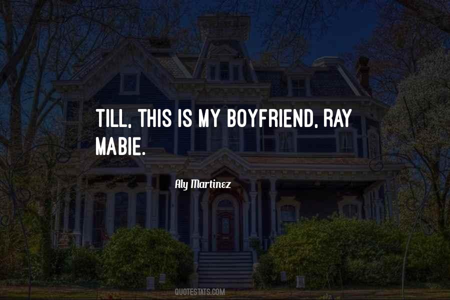 Quotes About Boyfriend #1247278