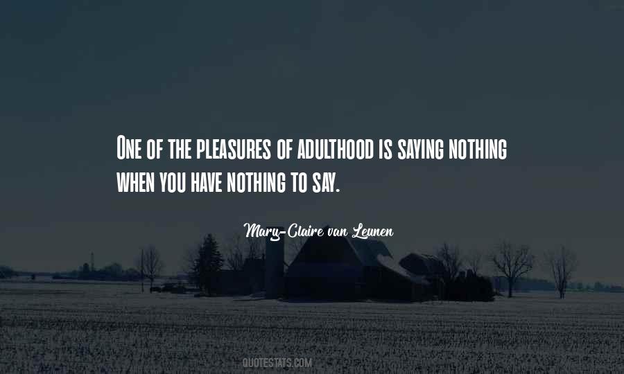 Quotes About Saying Nothing #1264427