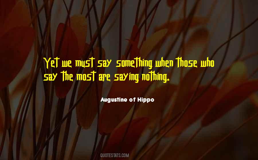 Quotes About Saying Nothing #1322270