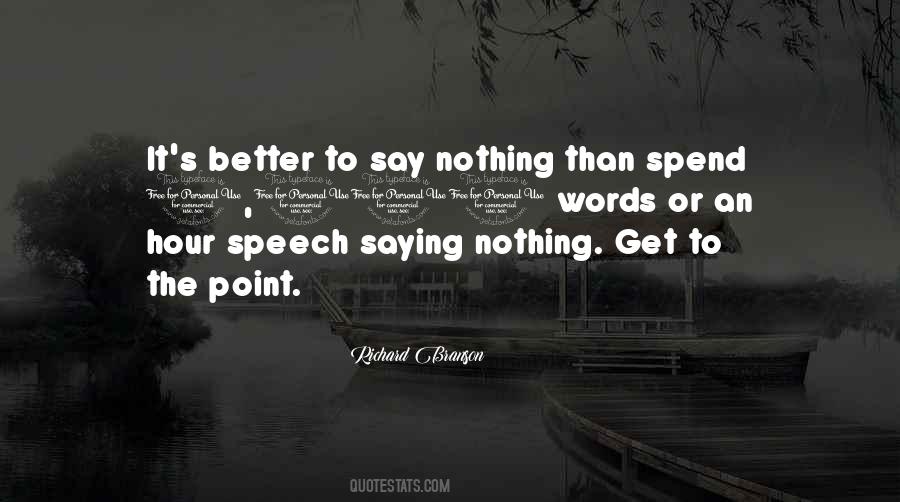 Quotes About Saying Nothing #1401073