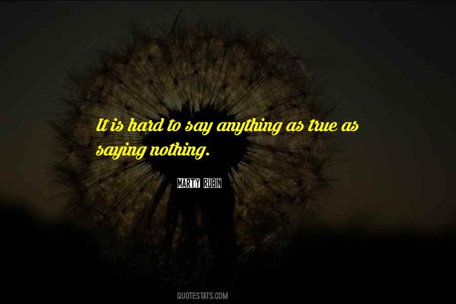 Quotes About Saying Nothing #687056