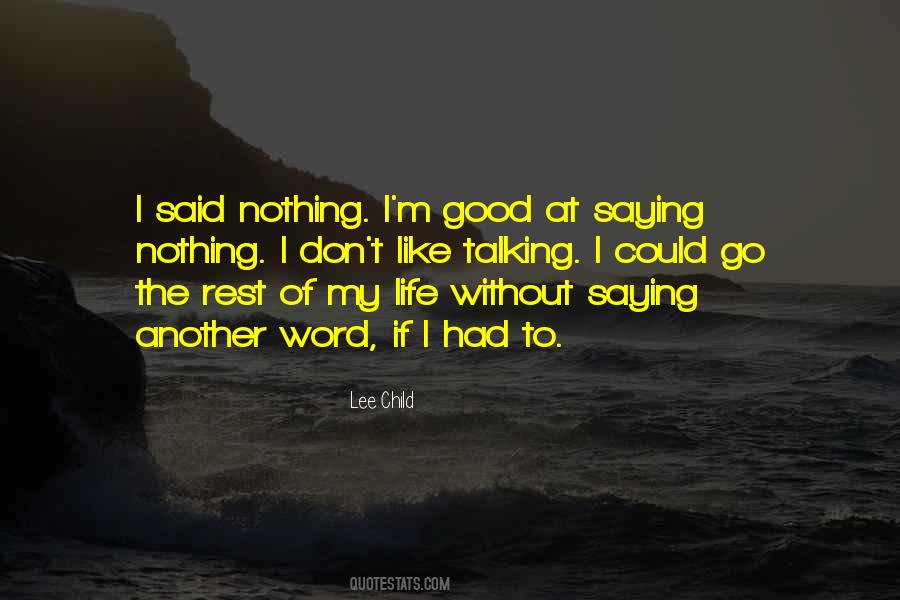 Quotes About Saying Nothing #807346