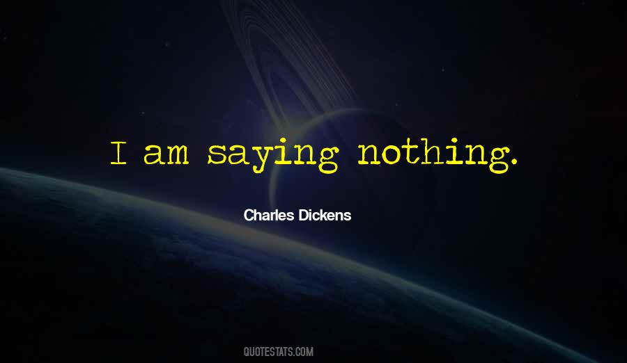 Quotes About Saying Nothing #987368