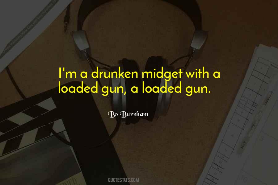 Quotes About Loaded Gun #1312141