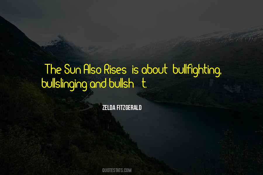 Quotes About The Sun Also Rises #420900