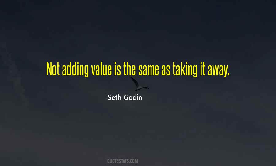 Quotes About Adding Value To Others #347805