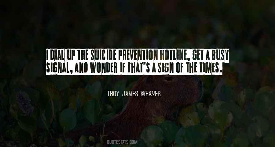 Suicide Hotline Quotes #1396252