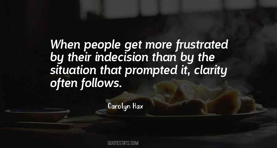 Quotes About Indecision #1062900