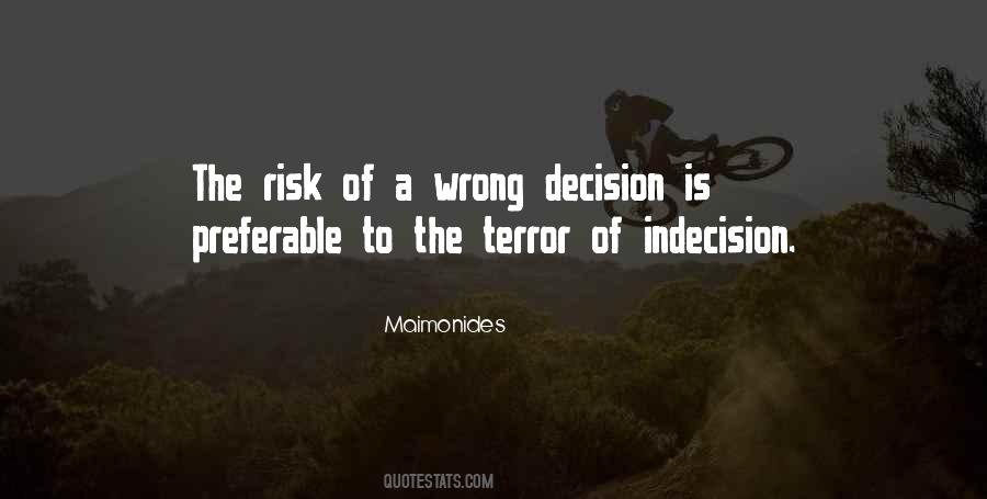 Quotes About Indecision #1213818