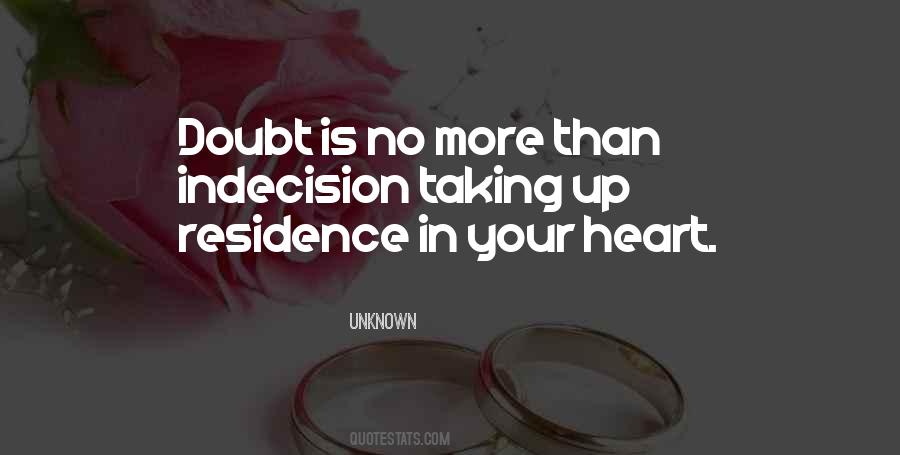 Quotes About Indecision #160442