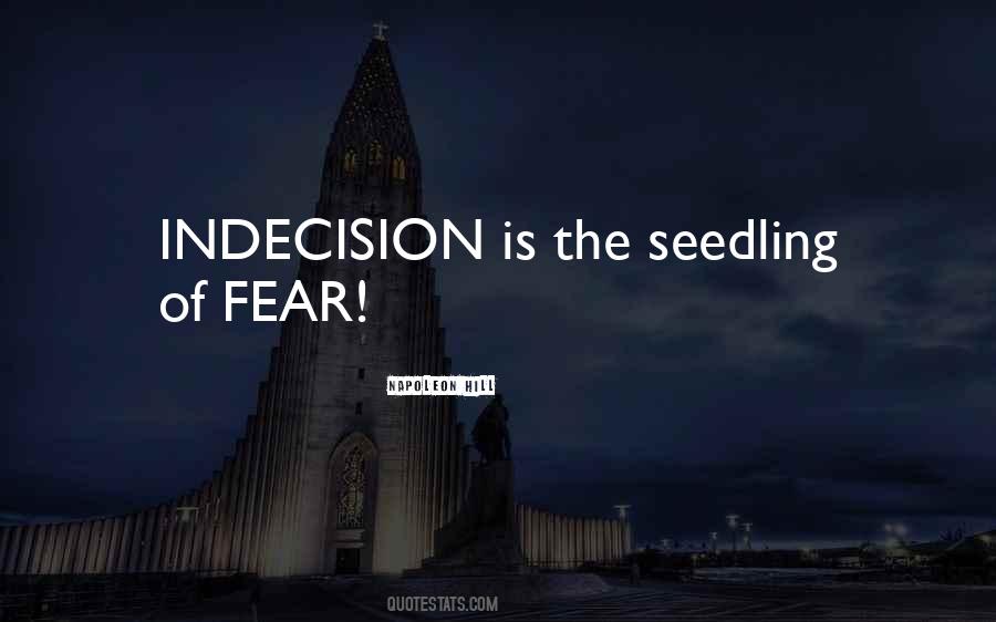 Quotes About Indecision #179666