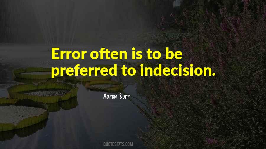 Quotes About Indecision #202935