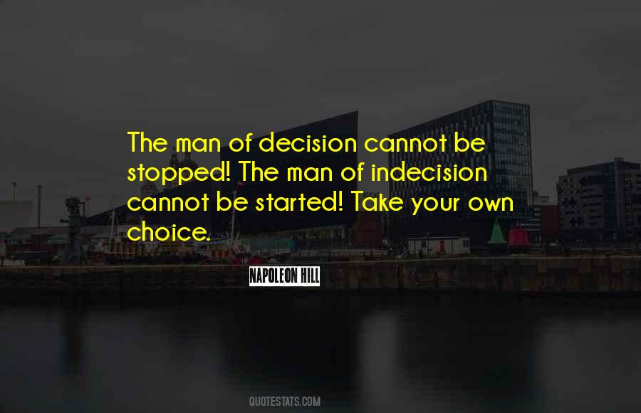 Quotes About Indecision #292993