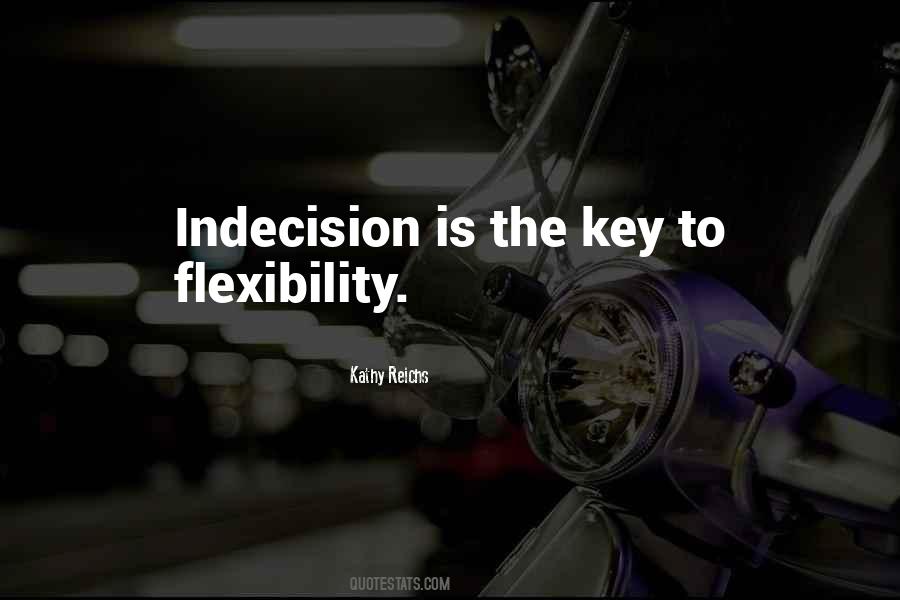 Quotes About Indecision #40132
