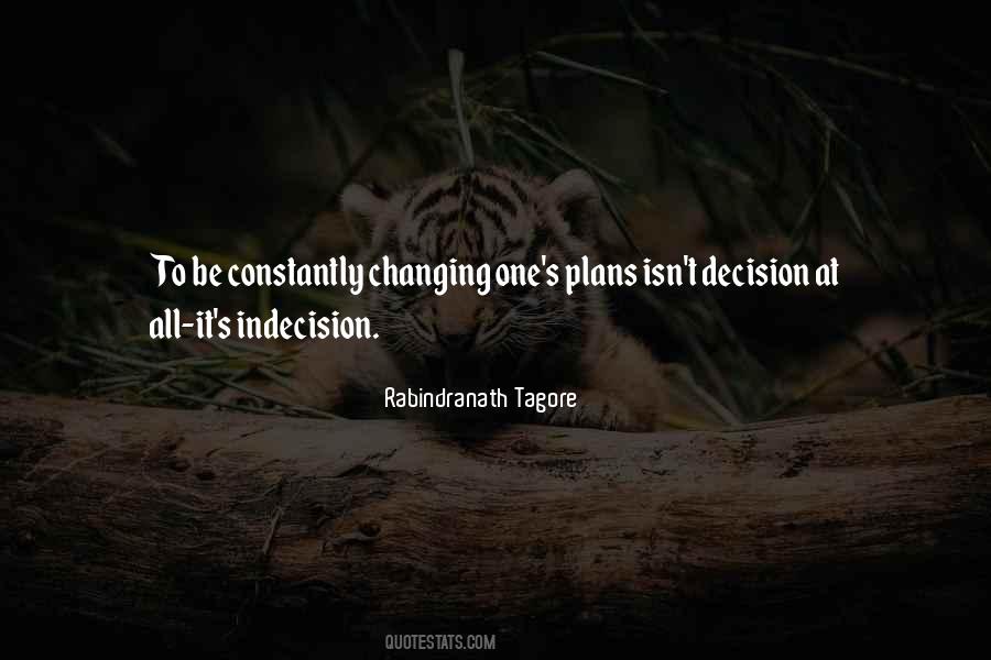 Quotes About Indecision #420262