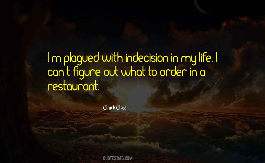 Quotes About Indecision #641419