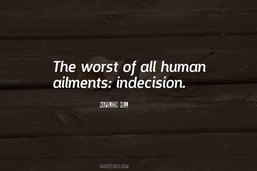 Quotes About Indecision #709902