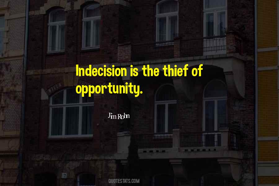 Quotes About Indecision #75553