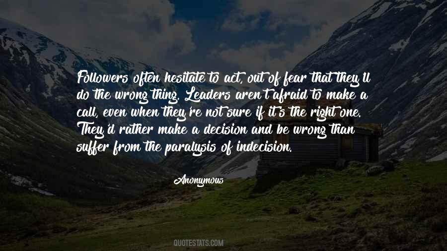 Quotes About Indecision #879440