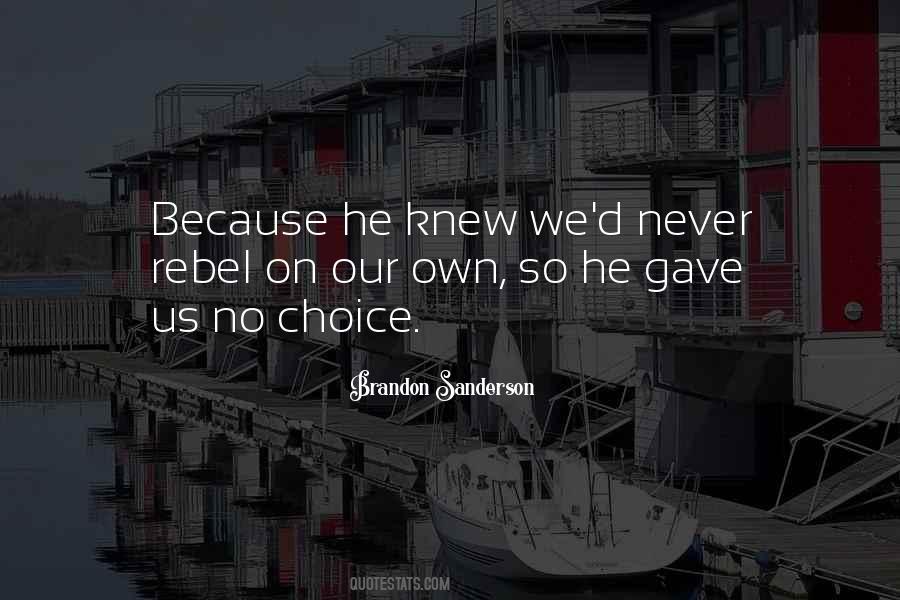 Quotes About Rebel #975578