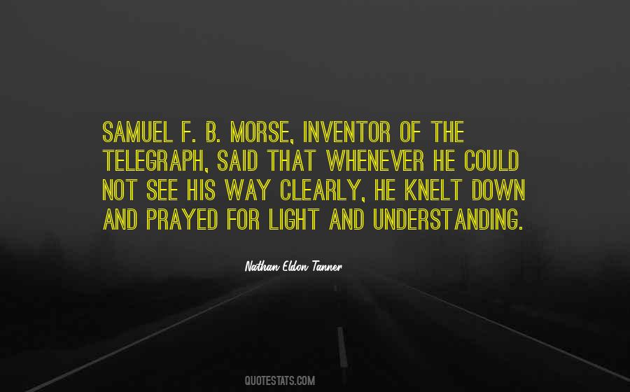 Samuel F B Morse Quotes #230591