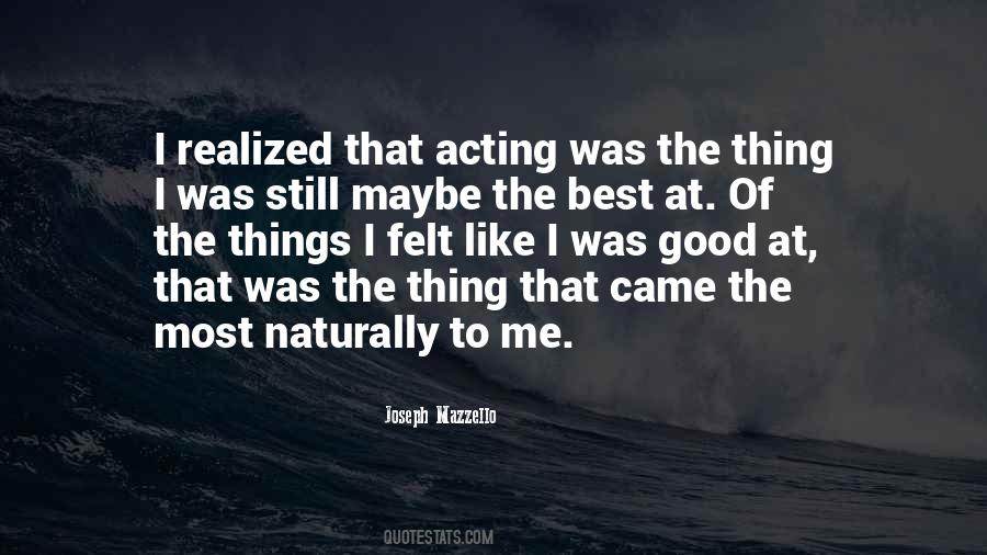 Acting Naturally Quotes #532426