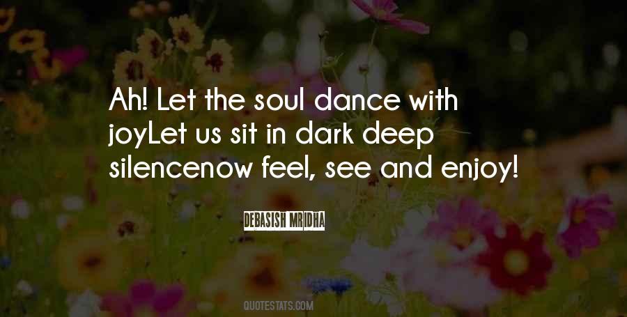 Soul Dance With Joy Quotes #695207