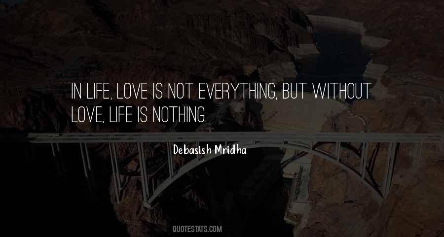 Quotes About Life Love #1470395