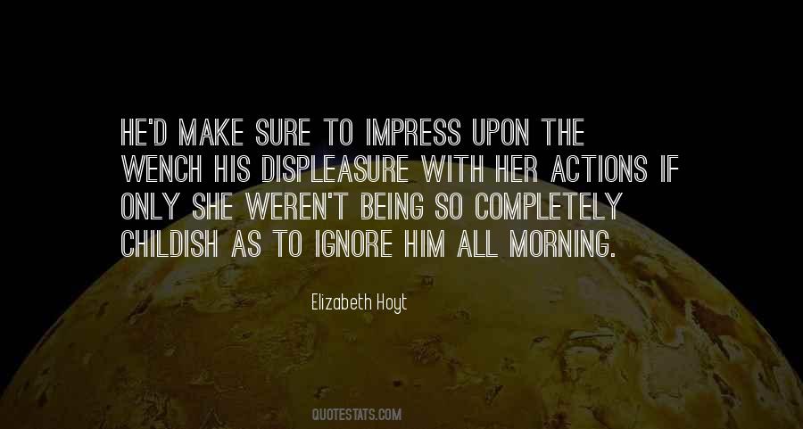 Quotes About Displeasure #251666