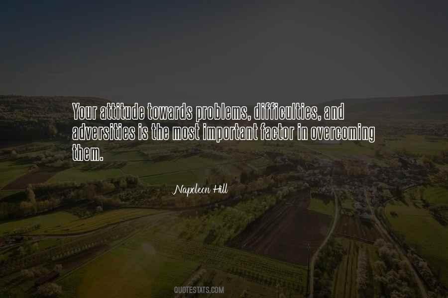 Quotes About Attitude Towards Problems #1646811