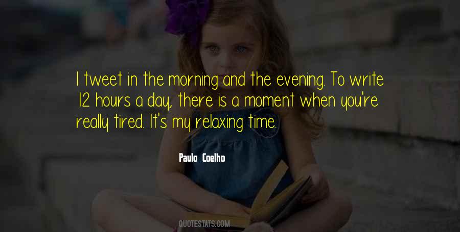 Quotes About Relaxing Time #1482147