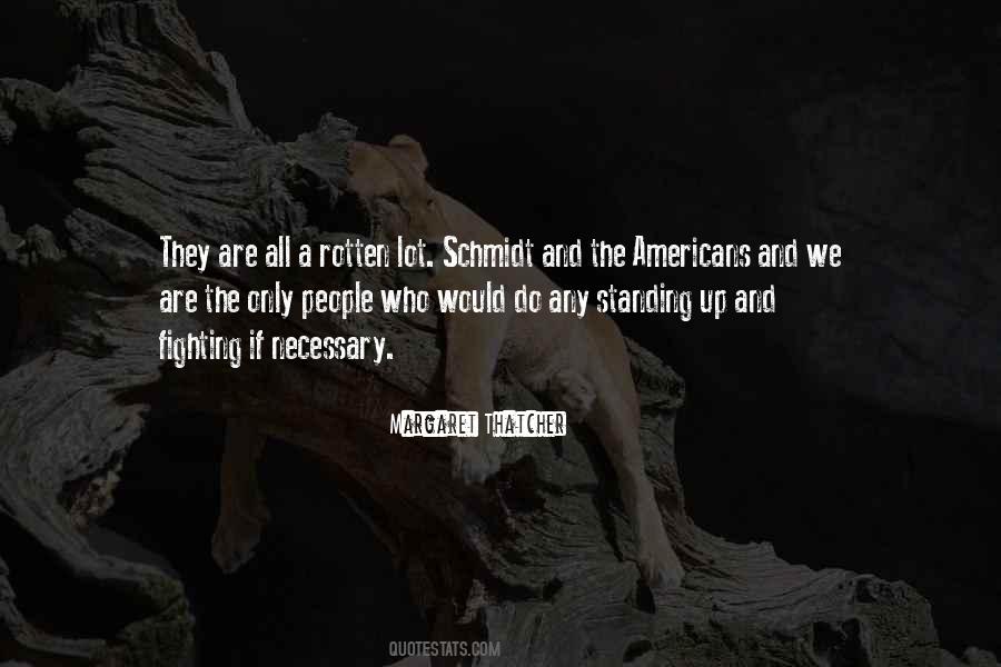 Quotes About Schmidt #1323131