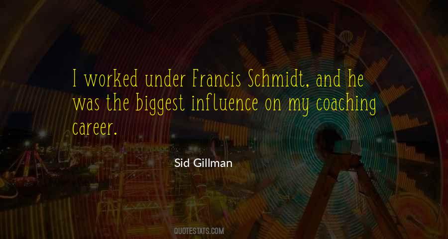 Quotes About Schmidt #549946