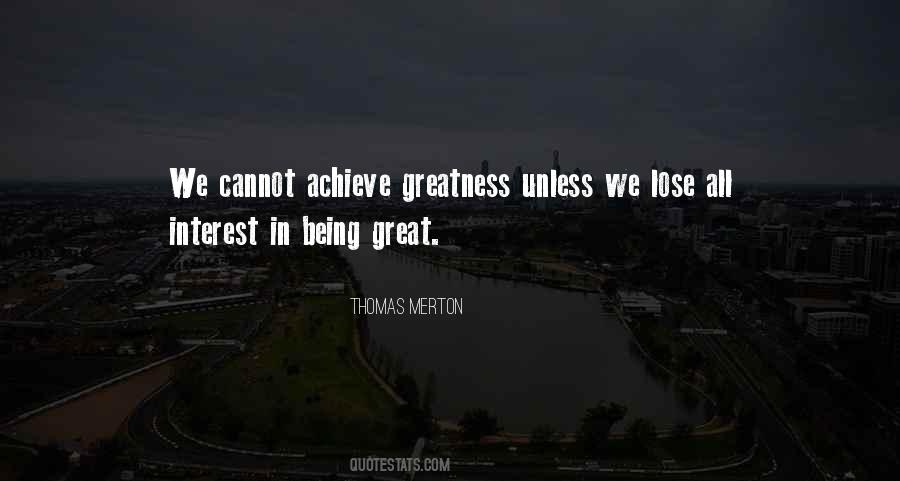 Quotes About Achieve Greatness #1117881