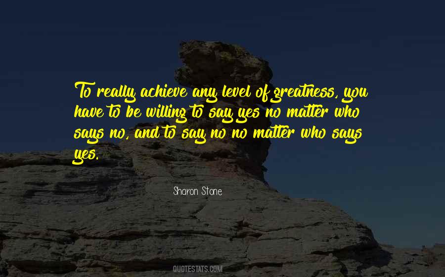 Quotes About Achieve Greatness #1127646